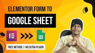 Connect Elementor Form to Google Sheet || Free Method || No Extra Plugin || Easy Method 2025