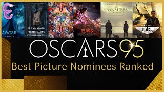 95th Academy Awards - Best Picture Nominees Ranked!