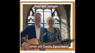 Hjärtats sånger - NY Cd 2024 med Johan och Gunilla Sigvardsson