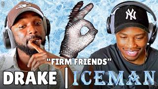 DRAKE & CONDUCTOR RUN IT BACK!! | Drake - Firm Friends | FIRST REACTION