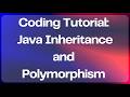 Coding Tutorial  - Java Inheritance and Polymorphism