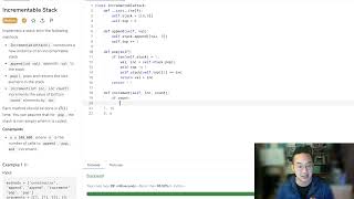 Incrementable Stack (binarysearch.com) | Design a Stack With Increment Operation (leetcode)
