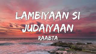 Lambiyaan Si Judaiyaan Lyrical - Arijit Singh, Raabta | Sushant Rajput, Kriti Sanon | T-Series