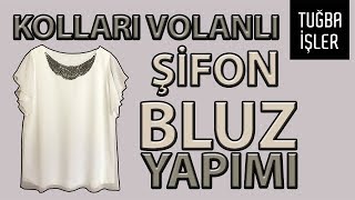 Kolları Volanlı Bluz Yapımı - Şifon Bluz Dikimi (KENDİN YAP) | Tuğba İşler