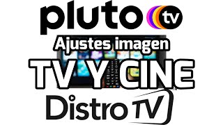 Cómo ajustar TV 4K QLED para Televisión Streaming Escalado Imagen Estándar y Cine Pluto TV Distro TV