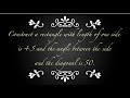 CONSTRUCT A RECTANGLE WITH LENGTHS OF ONE SIDE IS 4 6 AND THE ANGLE BETWEEN THE SIDE AND THE DIAGONA