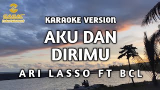 Ari Lasso ft BCL - Aku Dan Dirimu (Karaoke)