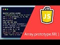 Javascript : : : Array.prototype.fill( )