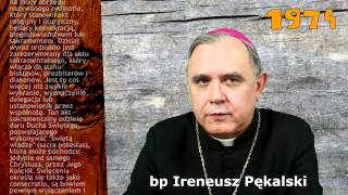 Bp Ireneusz Pękalski o swoim kapłaństwie