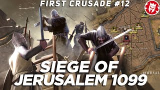 Siege of Jerusalem 1099 - First Crusade Medieval History 4K DOCUMENTARY