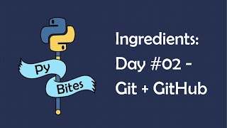 [Key Ingredients Training] Day #02 - Learn how to start a Python project and use git + GitHub