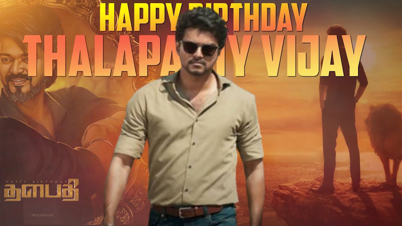 Thalapathy Vijay Birthday Mashup 2023 | Tribute To Thalapathy Vijay ...