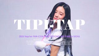 [4K]케플러 김다연 직캠 ' TIPI-TAP ' (Kep1er DAYEON FanCam) /250215 250216 Kep1er FAN-CON TOURHeart Sulf