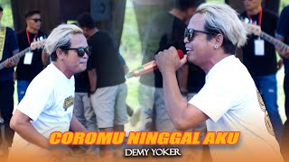 COROMU NINGGAL AKU - DEMY YOKER  || MANTO'S MUSIC ( Live Pemuda Pesanggaran )