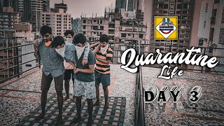 Quarantine Life - Day 3 | Short film | Prabhadevi25