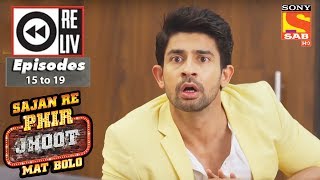 Sajan Re Phir Jhoot Mat Bolo Ep 309 Full Episode 2nd August