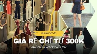 Những set đồ giá rẻ chỉ hơn 300k