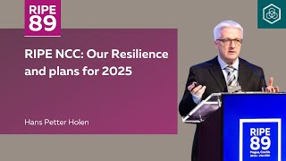 RIPE NCC: Our Resilience and plans for 2025