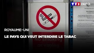 Royaume Uni : le pays qui veut interdire le tabac
