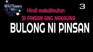 🔴 PINOY STORİES || BULONG NI PINSAN