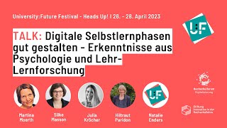 Digitale Selbstlernphasen gut gestalten - Erkenntnisse aus Psychologie und Lehr-Lernforschung - U:FF