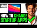 How To Change Startup Apps on Mac (2025) - Step by Step