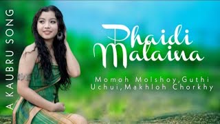 Phaidi Malaina||New Kaubru Song||Momoh Molshoy, Guthi Uchui, Makhloh Chorkhy||2022