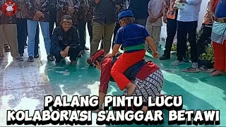 Palang Pintu Lucu - Kolaborasi Sanggar Seniman Bebas \u0026 Sanggar Gubuk Reot