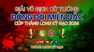 [Live – Cờ Tướng] Chung kết | Kinh Bắc vs Tây Sơn| lượt đi đồng đội Thăng Long Kỳ Đạo 2024