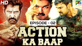 Action Ka Baap - EP 02 | Back To Back Action Scenes | Khakhi Aur Khiladi, Sher Ka Shikaar, Saamy²