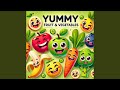 Yummy Fruit Song (I Love Yummy Fruits)