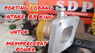 porting intake RX king mempercepat power