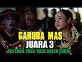 GARUDA MAS || JUARA 3 FESTIVAL THEK-THEK GREEN SABIN TAHUN 2022