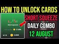 UNLOCK SHORT SQUEEZE CARD BUY PROBLEM HAMSTER KOMBAT DAILY COMBO HAMSTER KOMBAT INVITE 3 FRIENDS