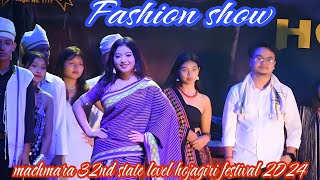 Fashion show ||  Machmara 32nd State Level hojagiri 2024