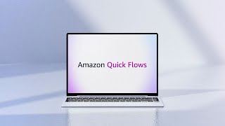 Introducing Amazon Quick Flows | Create workflows for routine tasks | Amazon Web Services