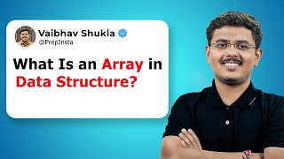 What Is An Array In Data Structure Arrays Explained Dsa Prepinsta