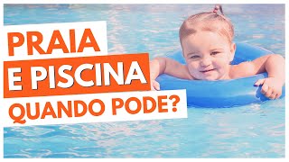 Com QUANTOS MESES o bebê PODE IR para a PRAIA ou PISCINA? Quais cuidados devo tomar? | Dra Jannuzzi