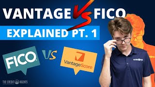 FICO Vs. Vantage EXPLAINED | The Credit Agents Show Ep. 29