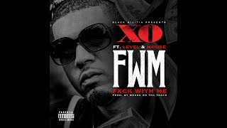 XO - FWM ft. Level \u0026 Mouse (Prod. by Mouse On Tha Track)