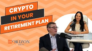 Bitcoin to $180K? Horizon Trust Webinar with Chris Kline | Crypto In Your Retirement Plan