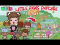 LITTLE PAWS ESSENTIALS/ DAYCARE 🍼 Full Design/ Toca Life World 🌍/ Toca Boca 😁💖/ Chicbettypie