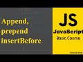 Append, prepend and insertBefore in JavaScript | JavaScript Beginner Course