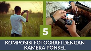 5 Komposisi Fotografi dengan Smartphone Feat Fotografi Zone