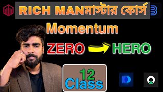 RichMan মাস্টার কোর্স✅ | ক্লাস 12 | Momentum | Binary Trading Full Course | Quotex Binolla