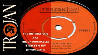 The Inspirations aka Untouchables 'Tighten Up' (official audio)