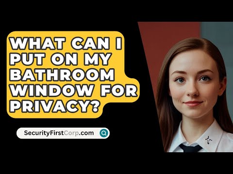 What can I put on my bathroom window for privacy?