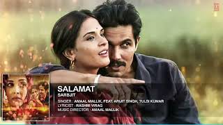 Salamat Song  | Sarbjit |, Arijit Singh & Tulsi Kumar