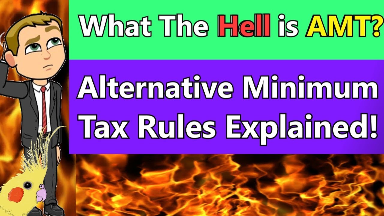 Alternative Minimum Tax Explained (AMT Rules Explained 2018) (How ...