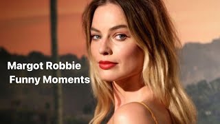 Margot Robbie Funny Moments